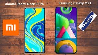 Xiaomi Redmi Note 9 Pro VS Samsung Galaxy M21 || Full Comparison || Which is best