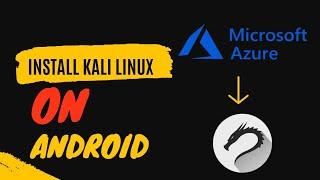 Kali Linux on Android with Azure in Hindi. FREE!!