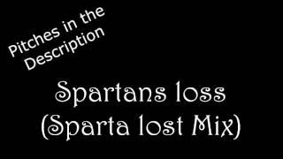 Spartans loss Sparta Lost Mix