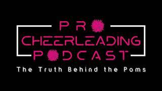 Advice: Best Audition Tips from Guests of the Pro Cheerleading Podcast