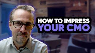 How to Impress Your CMO | Daniel Brian Advertising