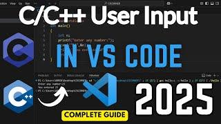 VS Code Not Taking Input in C/C++ [2025] | User Input in VS Code