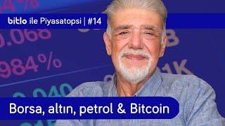 Borsa neden yükselmiyor? & Altın, petrol & Bitcoin'de fırsatlar ve riskler | Atilla Yeşilada