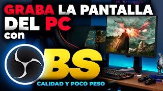 Como GRABAR la PANTALLA de mi PC con OBS Studio | Configurar Calidad y POCO PESO WINDOWS 7/8/10/11