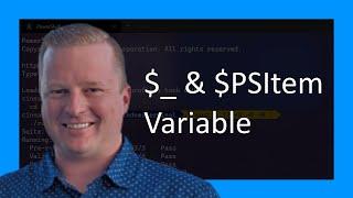 Understanding the $PSItem ($_)  Variable in PowerShell