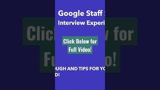 Google Staff Software Engineer Interview Experience #shorts #google #interview