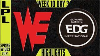 WE vs EDG Highlights ALL GAMES | LPL Spring 2021 W10D3 | Team WE vs Edward Gaming