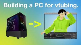 Building a PC for Vtubing / YouTube - 3 Important Tips