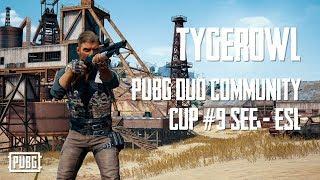 PUBG Duo Community Cup #9 SEE - ESL /w bLYYY - 08.07.