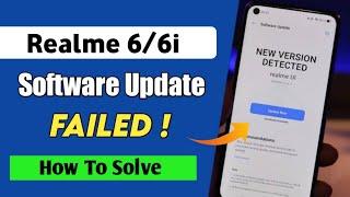 Realme 6/6i Software Update Failed Problem | How To Solve | March B.59 Update
