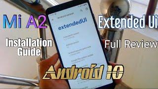 How To Flash Extended Ui Android 10 In Xiaomi Mi A2,Miui + Samsung One Ui Mixed!