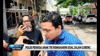 Polisi Periksa Anak Tri Rismaharini Soal Jalan Gubeng