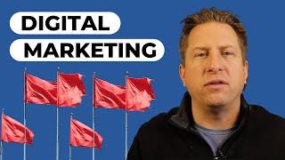 5 Digital Marketing Red Flags to Know