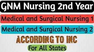 Gnm 2nd year Medical and Surgical Nursing 1 Syllabus // Medical and Surgical Nursing 2 Syllabus