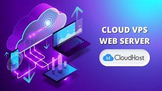 Cara Membeli Cloud VPS dan Web Server di IDCloudHost