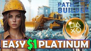 New Easy $0.99 Platinum Game PS4, PS5 - Path Of The Builder Quick Trophy Guide