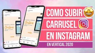 Como subir un carrusel o slider de fotos a INSTAGRAM vertical | Del Valle BlogCORRECTAMENTE 2020