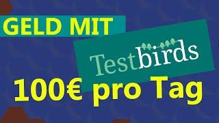 Online Geld verdienen  mit Testbirds  - Seriös mit App Tests Geld verdienen