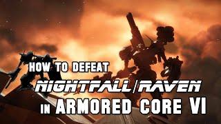 How to Defeat Nightfall/Raven in Armored Core 6 (Easy Kill)