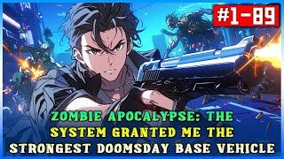 Zombie Apocalypse: The System Granted Me the Strongest Doomsday Base Vehicle! #manhwa