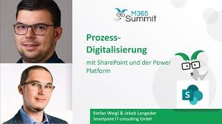 Prozesse mit Sharepoint und Power Platform | Stefan Weigl & Jakob Langeder [M365 Summit 6/21]