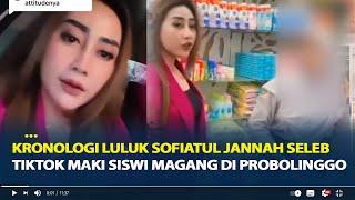 Kronologi Luluk Sofiatul Jannah Seleb Tiktok Maki Siswi Magang di Probolinggo