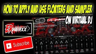 HOW TO APPLY AND USE FLOATER / SAMPLER ON VIRTUAL DJ