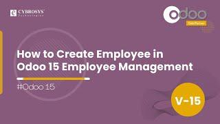 How to Create Employee in Odoo 15 Employee Management | Odoo 15
