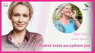 Podróż każda początkiem jest. - Ewa Foley Gosia Ohme | Kafka’15 odc. 234