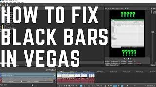 How to modify the Aspect Ratio of a video in Vegas Pro and remove black bars Vegas Pro