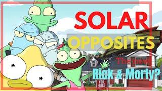 Is Solar Opposites The New Rick & Morty? Solar Opposites Review and Analysis