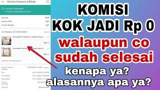 Alasan komisi jadi 0 saat pesanan selesai