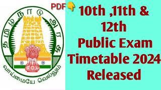 10th,11th & 12th public exam Timetable 2024 Released