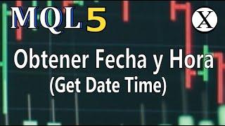 Obtener Fecha y Hora tutorial (Get Date Time) EA MT5 - MQL5