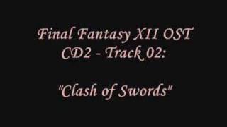 FFXII Soundtrack: 2.02 - "Clash of Swords"