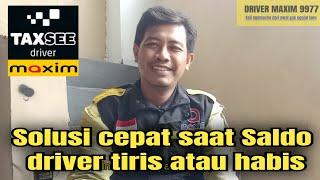 Solusi Cepat saat saldo maxim driver habis , cek video ini