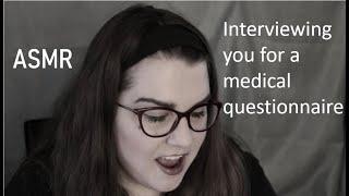 Helping you fill out a medical questionnaire (soft spoken ASMR)