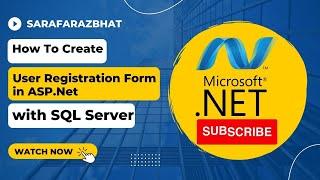 How to create User Registration Form in ASP. Net and SQL Server Database?