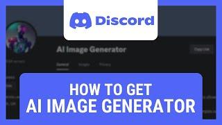 How to Get Discord AI Image Generator