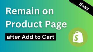 Stay on Product Page After Adding Products to Cart  Continue Shopping Feature at Shopify
