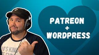 Make an Easy Membership Site with WordPress and Patreon