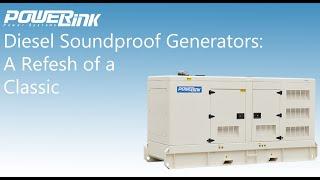 PowerLink Diesel Soundproof Generators: A refresh of the classic