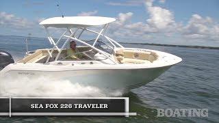 Sea Fox 226 Traveler review by Boating Magazine