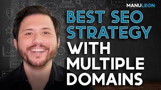 Killer SEO Strategy with Multiple Domains