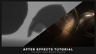 After Effects Tutorial: Free Fast Bokeh for Epic Lens Blurs