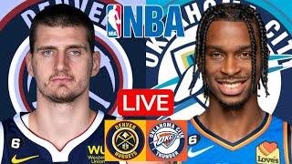 LIVE: DENVER NUGGETS vs OKLAHOMA CITY THUNDER | NBA | PLAY BY PLAY | SCOREBOARD