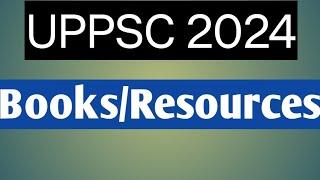 UPPSC/UPPCS 2024 Books & Resources