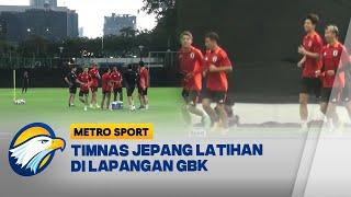 Timnas Jepang Gelar Latihan Perdana di Jakarta [Metro Sport]