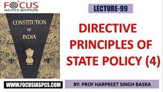 IAS PCS Indian Polity LECTURE-99: Directive Principles Of State Policy (4)