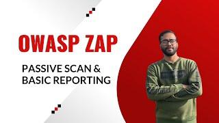 1- Passive Scan & Basic Reporting -Automated Security Testing using Java, zap-ClientApi-OWASP ZAP